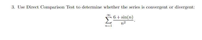 Use Direct Comparison Test to determine whether the series is convergent or divergent-example-1