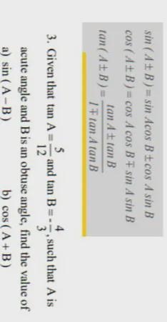 Given that tan A= 5/12 and tan B= -4/3 such that A is an acute angle and B is an obtuse-example-1