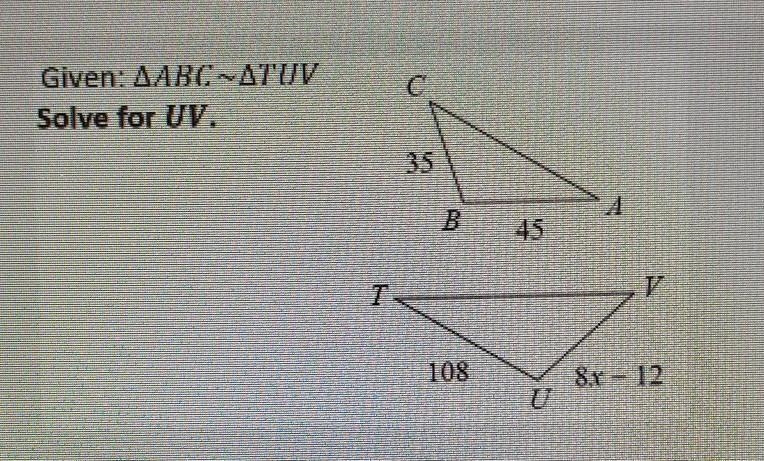 Given AABCATUV Solve for UV. 108 8.8 - 12 Draw or add images here-example-1