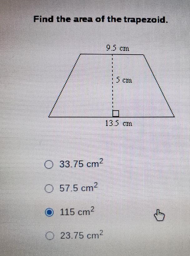 Find the area of the trapezoid. 0.5 cm CIEL 13,5 cm 33.75 cm2 O 57.5 cm? 115 cm2 0 23.75 cm-example-1