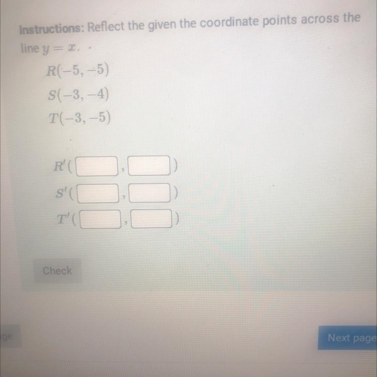 Reflect the given the coordinates points across the line y= x-example-1