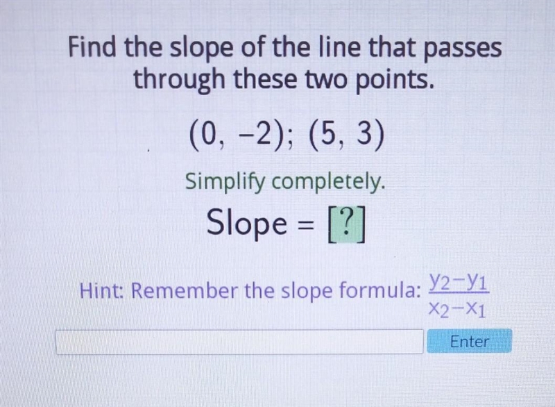 Find the slope of the line that passes through these two points (0, -2) (5, 3) slope-example-1