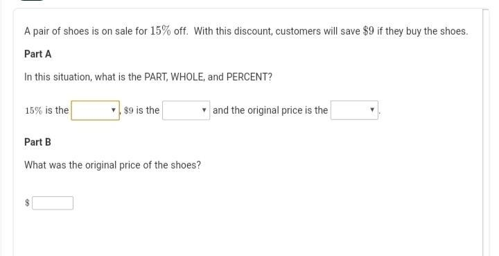 A pair of shoes is on sale for 15% off. With this discount, customers will save $9 if-example-1