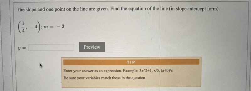 The slope and one point on the line are given. Find the equation of the line (in slope-example-1