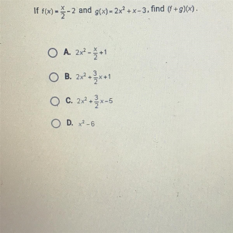 If f(x)= 3 -2 and g(x) = 2x²+x-3, find (8 +9)(x).A. 2x^2-+1B. 2x2 +2x+1C. 2x2 + 2x-example-1