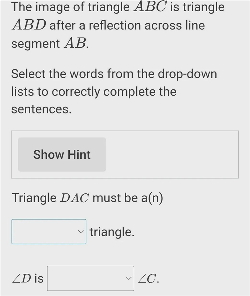 need help with this problem first drop down: equilateral, isosceles. rightsecond drop-example-1