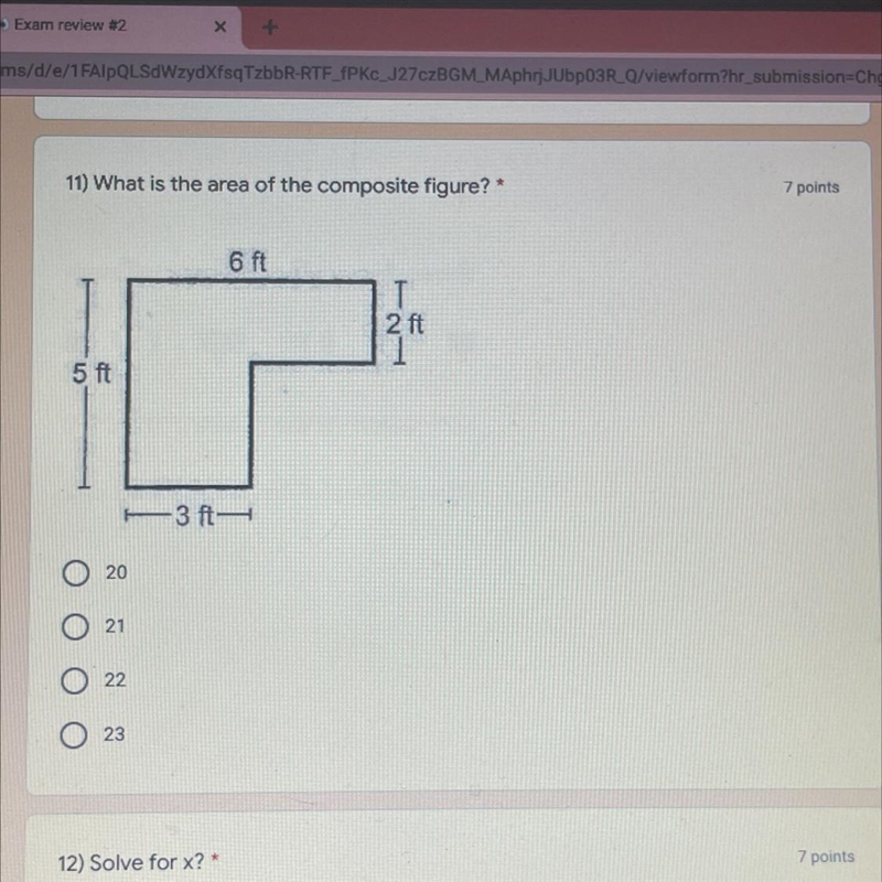 11) What is the area of the composite figure? *7 points6 ftT T2 ft5 ft3ft220O 212223-example-1