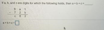 If a, b, and c are digits for which the following holds, then a +b+c= 9 a 1-7 2 b-example-1