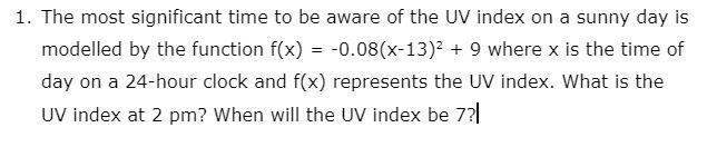 The most significant time to be aware of the UV index on a sunny day is modelled by-example-1