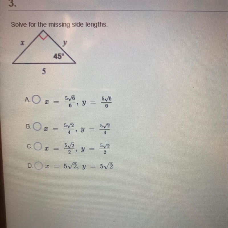 Solve for the missing side lengths.45°5A. O57057666, yB.O57224,357245,122 -2, y522D-example-1