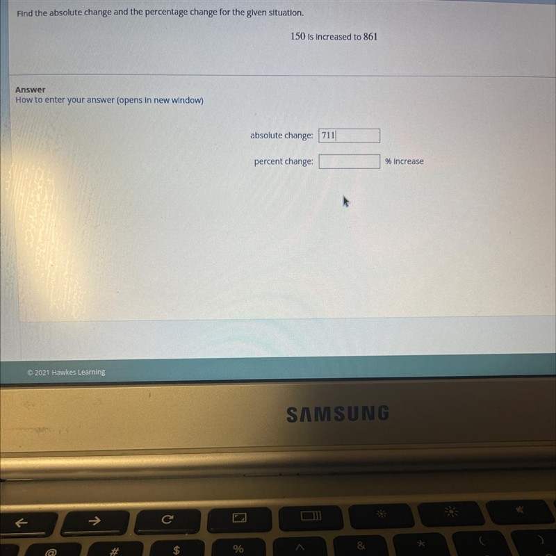 Find the absolute change and the percentage change for the given situation 150 increased-example-1