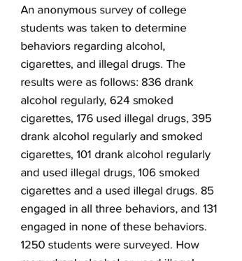 1250 people were surveyed and 911 drank alcohol or used illegal drugs. How many drank-example-1