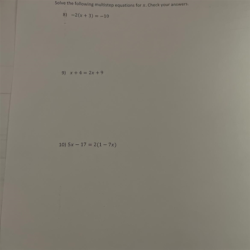Solve the following multistep equations for x. Check your answers. 8) -2(x + 3) = -10 9) x-example-1