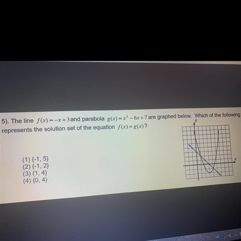 5). The line f(x) = -x + 3 and parabola g(x) = x² - 6x + 7 are graphed below. Which-example-1