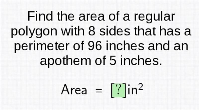 Find the area of a regular polygon with 8 sides that has a perimeter of 96 inches-example-1