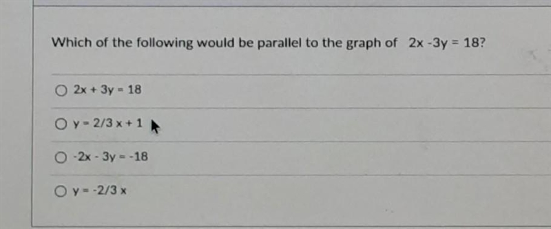 Which of the following would be parallel to the graph of 2x -3y = 18?-example-1