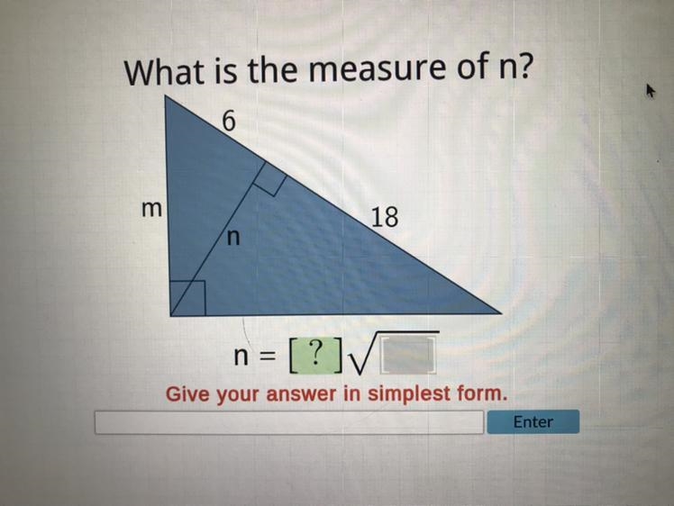 What is the measure of n? I need help with only 2 answers please :) n = [ ? ] √ [ ? ]-example-1