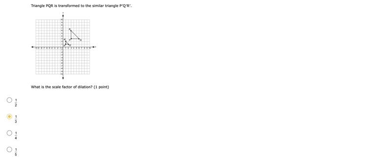 Triangle PQR is transformed to the similar triangle P′Q′R′.A coordinate grid is shown-example-1