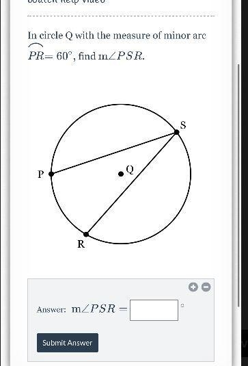 In circle Q with the measure of minor arc ⌢=60∘,PR⌢ =60 ∘ , find m∠PSR.-example-1