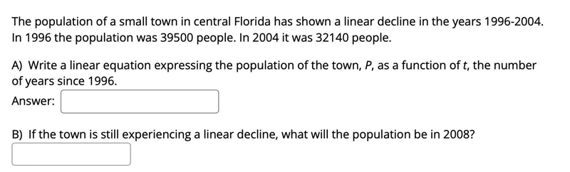 The population of a small town in central Florida has shown a linear decline in the-example-1