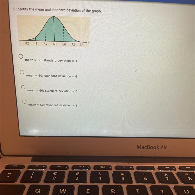 Identify the mean and standard deviation of the graph.42485460667278mean = 66; standard-example-1