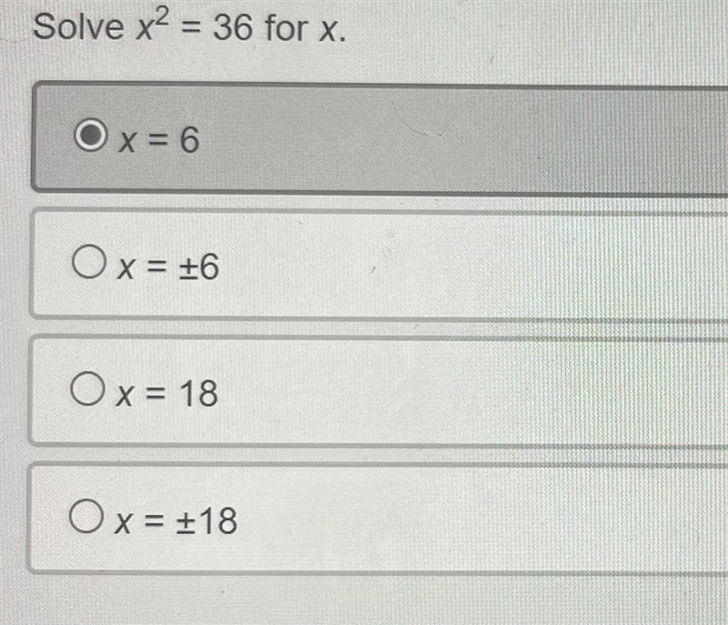 Please help!! Solve x^2 = 36 for x. I think it may be A not so sure tho.-example-1