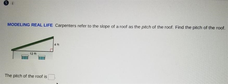 4 ft 12 ft The pitch of the roof is-example-1