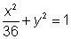 Write an equation in standard form of an ellipse that has a vertex at (0, 6), a co-example-4