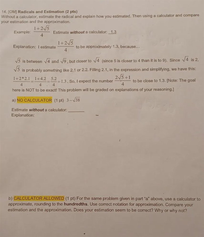 14 (OM) Radicals and Estimation (2 pts) Without a calculator, estimate the radical-example-1