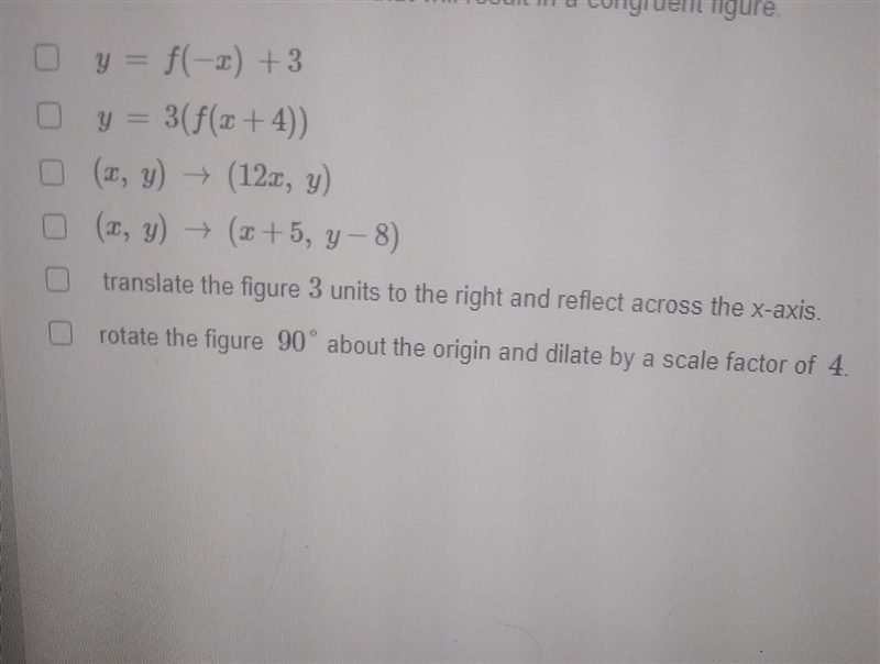 Select all the Transformations that will result in a congruent figure-example-1