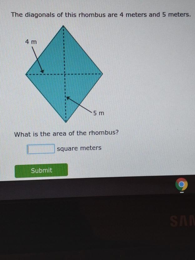 The diagonales of this rho.bus are 4 meterse and 5 meters.-example-1