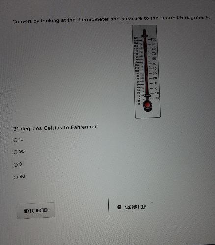 Convert by looking at the thermometer and measure to the nearest 5 degrees-example-1