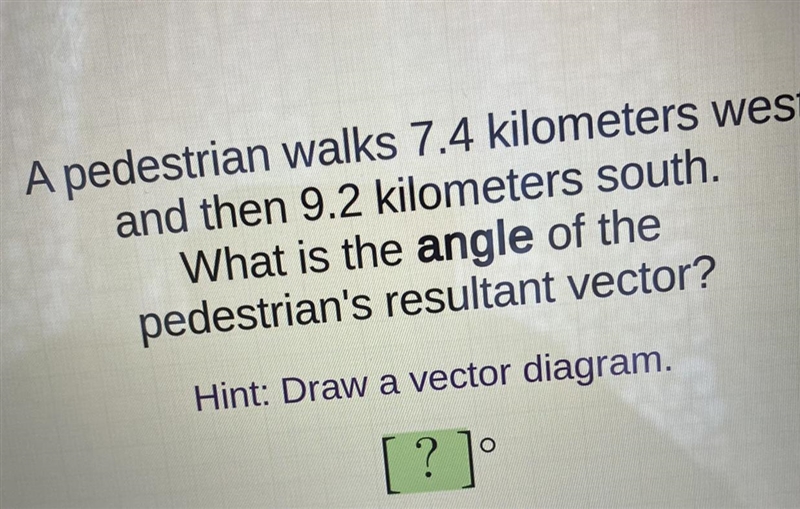 TRIGONOMETRY What is the angel of the pedestrians resultant vector?-example-1