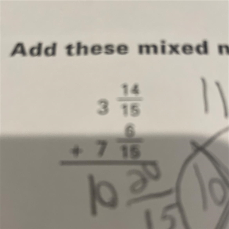 3 14/15 + 7 6/15 how do you turn that into a mixed number-example-1