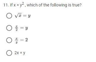 Which is true? If x = y2, which of the following is true?-example-1