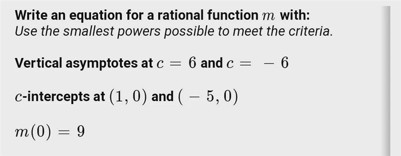 Write an equation for a rational function mm with:Use the smallest powers possible-example-1