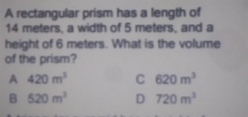 a rectangular prism has a length of 14 m a width of 5 m and a height of 6 means what-example-1