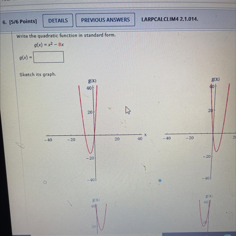 Write the quadratic function in standard form.G(x) = x2 - 8x-example-1