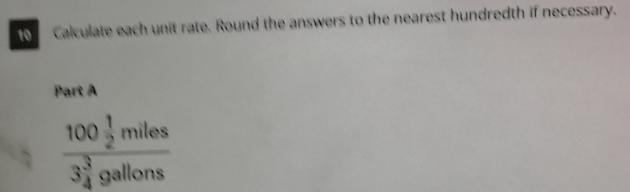 Part A 100 miles 32 gallons miles per gallon Part B $37.50 3 hours $ per hour Part-example-1