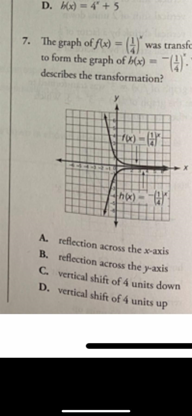 7. The graph of f(x) = (1/2)^x was transformedto form the graph of b(x) = -(1/2)^x-example-2