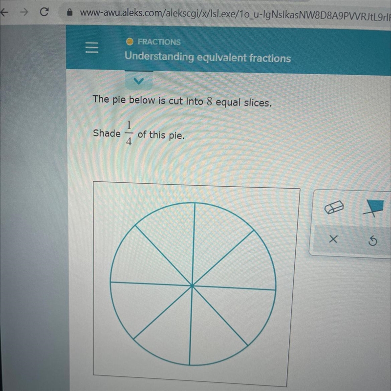 The pie below is cut into 8 equals slices shade 1/4 of this pie-example-1