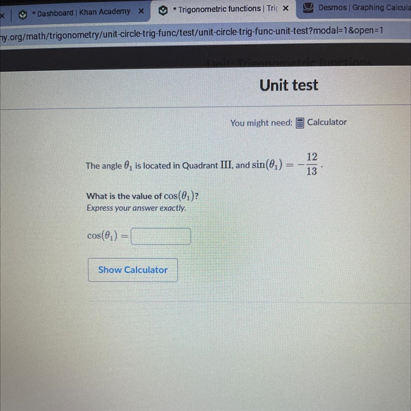 You might need: CalculatorThe angle O, is located in Quadrant III, and sin((.)1213What-example-1