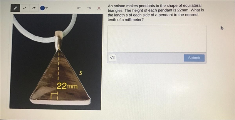 An artisan makes pendants in the shape of equilateraltriangles. The height of each-example-1