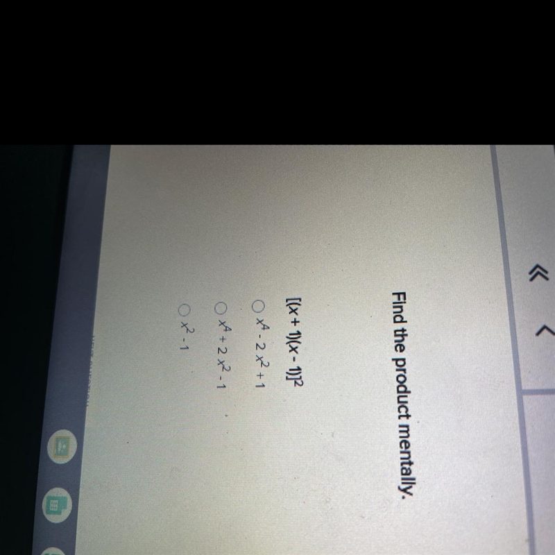 Find the product mentally. [(x + 1)(x - 1)]2-example-1