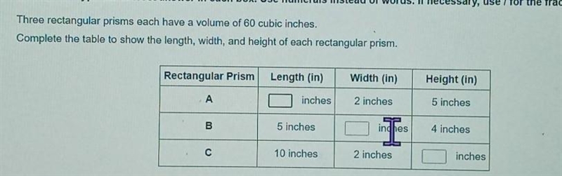 Three rectangular prisms each have a volume of 60 cubic inches. Complete the table-example-1