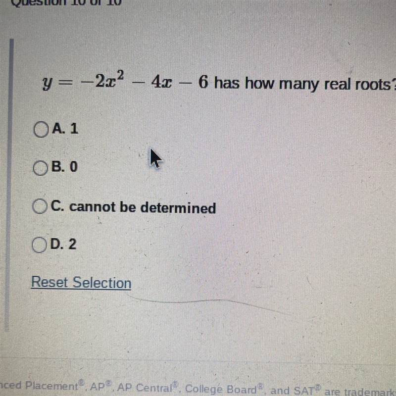 Y = -2x² - 4x - 6 has how many real roots?A. 1OB. 0OC. cannot be determinedOD. 2-example-1