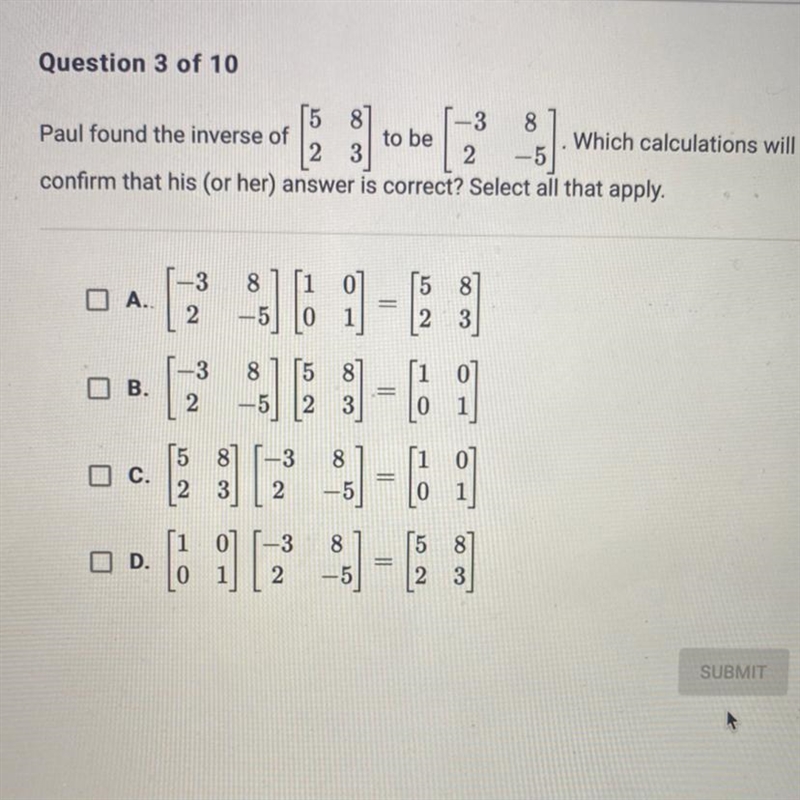 Paul found the inverse of ... to be ... Which calculations will confirm that his (or-example-1