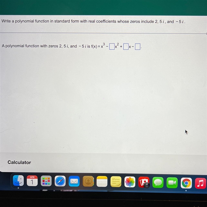 write a polynomial function in standard form with real coefficients whose zeros include-example-1