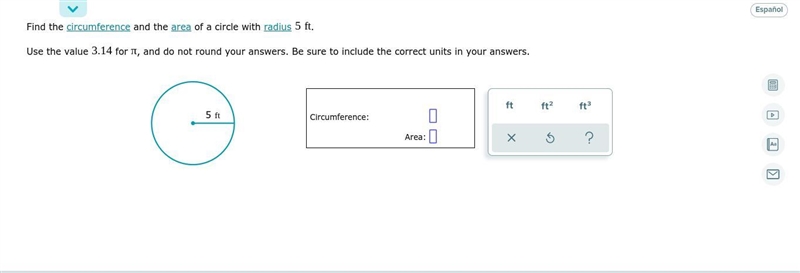 Find the circumference and the area of a circle with radius . Use the value for , and-example-1