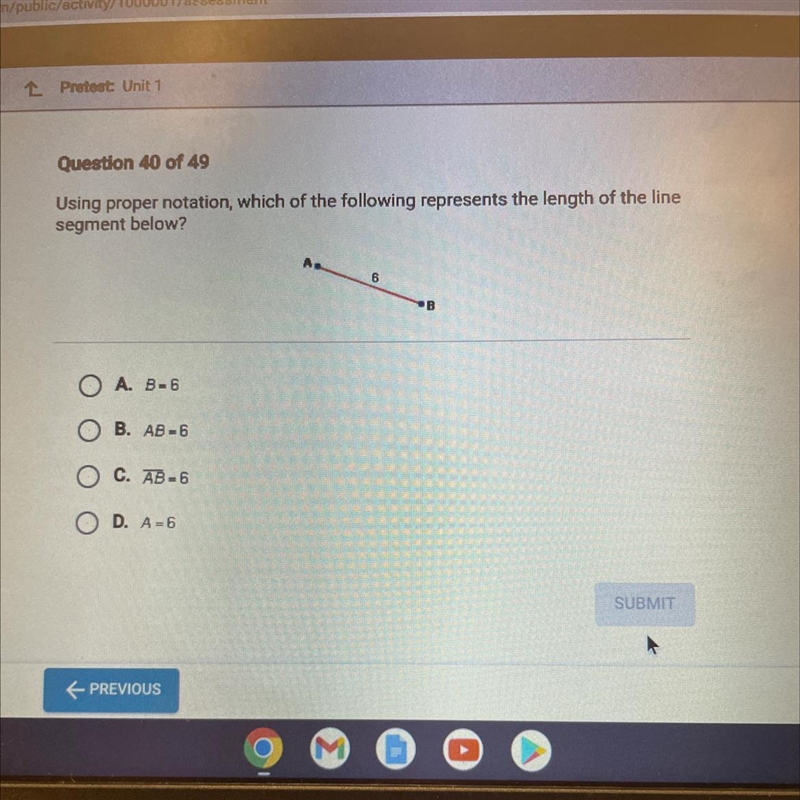 Question 40 of 49Using proper notation, which of the following represents the length-example-1